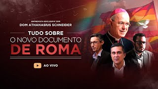 Tudo sobre o novo Documento de Roma com Dom Athanasius Schneider [upl. by Ava195]