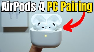 AirPods 4 How to Pair with PC [upl. by Kelli]