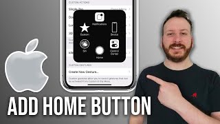 How To Add Home Button On iPhone Screen  Full Guide [upl. by Aloysius]