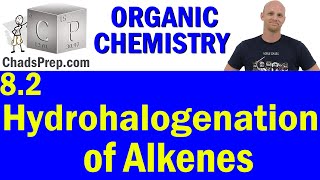 82 Hydrohalogenation of Alkenes  Organic Chemistry [upl. by Lodmilla]