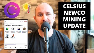 Celsius Updates on Bitcoin Mining NewCo Valuation amp Our Recovery [upl. by Eizle]