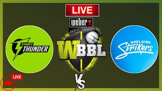 Live  Sydney Thunder vs Adelaide Strikers  Wbbl Live Match Today  Woman Big Bash league 2024 live [upl. by Adnaloy]