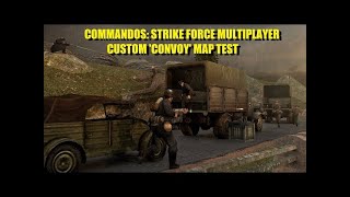 Commandos Strike Force  Custom Map CONVOY Multiplayer Test PC [upl. by Meir]