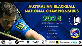 Australian Blackball National Championships 2024  LADIES SINGLES  LAST 16 [upl. by Akenehs]