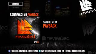 Sandro Silva  Payback OUT NOW [upl. by Oir]