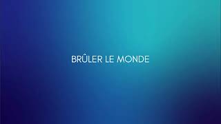 Brûler le monde  Arr Tiphaine de Chabot [upl. by Faria]