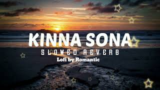 Kinna sona lofi song slow Reverb  Bhaag Johnny song  jubin nautiyal song 2015 [upl. by Hofmann296]