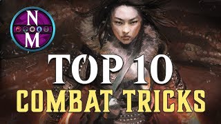 MTG Top 10 Combat Tricks  Magic the Gathering  Episode 157 [upl. by Rehpotsirc]