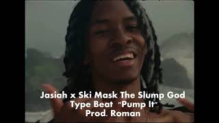 FREE FOR PROFIT SAMPLE Jasiah x Ski Mask The Slump God Type Beat quotPump Itquot Prod Roman [upl. by Ikilisav910]