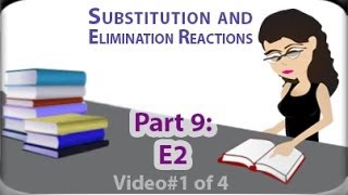 E2 Reaction Rate amp Mechanism vid 1 of 4 Bimolecular BetaElimination by Leah Fisch [upl. by Enilrahc]