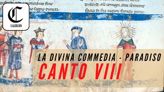 PODCAST Paradiso  canto VIII  Lettura e commento [upl. by Dirgis]