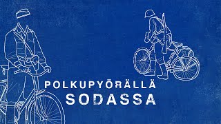 Polkupyörällä sodassa [upl. by Artinak]