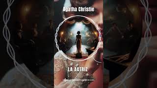 AUDIOLIBRO La Actriz de Agatha Christie  Voz humana [upl. by Quin]