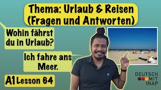 A1 German lesson 64  Sprechen A1  Thema UrlaubFerien und Reisen  Fragen und Antworten [upl. by Sitra]