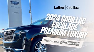 2024 Cadillac Escalade Premium Luxury  Luther Cadillac Walkaround Video [upl. by Willdon978]