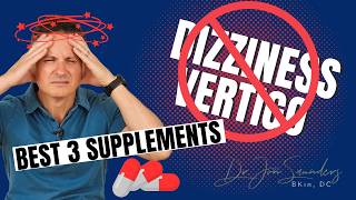 BEST Supplements for Dizziness and Vertigo  Dr Jon Saunders [upl. by Llerref]