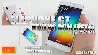 Elephone G7 MIUI v6  5317 Beta ROM Ported by Magnatmg  ShowcasePreviewTest [upl. by Attevaj]