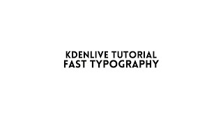 Kdenlive Tutorial  Fast typography text effect 14 [upl. by Anilatac686]