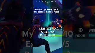 Getting every mythic and exotic Fortnite reload [upl. by Aenit]