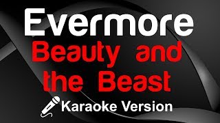 🎤 Beauty and the Beast  Evermore Karaoke Josh Groban  King Of Karaoke [upl. by Ellehcal]