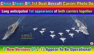 China Shows Off 1st Dual Aircraft Carrier Photo Op 2 New Versions Of J15 Appear To Be Operational [upl. by Dart]