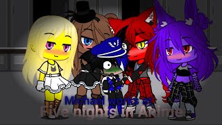 Micheal works at Five nights in anime [upl. by Cornelie]