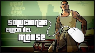 CÓMO SOLUCIONAR EL PROBLEMA DEL MOUSE EN EL GTA SAN ANDREAS ¡SOLUCIÓN DEFINITIVA [upl. by Ordnajela]