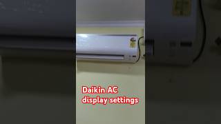 Daikin AC display setting shots acservice daikin settings 🥰 [upl. by Morgen686]