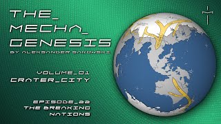 The Mecha Genesis Vol1 Ep22The Breaking Nations [upl. by Elehcar]