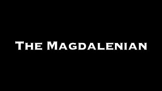 The Magdalenian [upl. by Pallas]