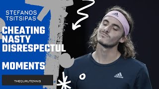 STEFANOS TSITSIPAS MOST CHEATING NASTY AND DISRESPECTFUL MOMENTS [upl. by Toft3]