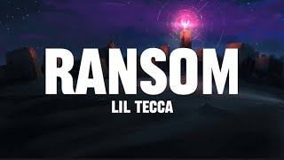 Lil Tecca  Ransom Lyrics [upl. by Sayres]