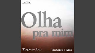 Olha Pra Mim [upl. by Erdnoed]