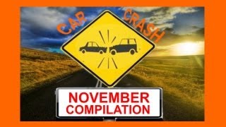 November Car Crash Compilation  The Best of Month by CCC  NEW [upl. by Kunin]