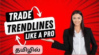 Trendline Trading Strategy In Tamil  Draw Trendline Like A Pro  Trendline Trading Secrets [upl. by Hump]