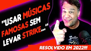 COMO USAR MUSICAS FAMOSAS SEM TOMAR STRIKE DIREITOS AUTORAIS [upl. by Enilehcim]