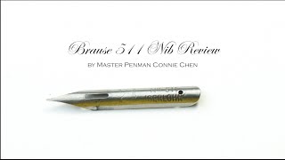 Brause 511 Calligraphy Nib Review by Master Penman Connie Chen [upl. by Ocirled]