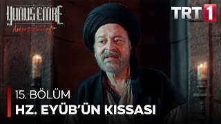 Yunus Emre  Hz Eyyübün Kıssası 15Bölüm [upl. by Perzan]