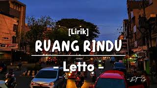 LETTO  RUANG RINDU  Lirik video [upl. by Akemed]