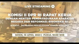 LIVE STREAMING  KOMISI II DPR RI RAKER DENGAN MENPANRB TERKAIT TENAGA HONORER [upl. by Edak234]