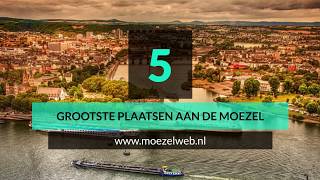 5 grootste plaatsen aan de Moezel [upl. by Crelin]