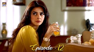 Besharam Episode 12  Saba Qamar amp Zahid Ahmed  ARY Digital Drama [upl. by Marozik]