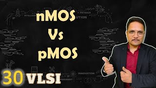 pMOS and nMOS Comparison based on different Parameters  VLSI by Engineering Funda [upl. by Finzer]