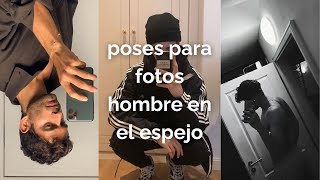 Poses para fotos hombre en el espejo [upl. by Cadel]