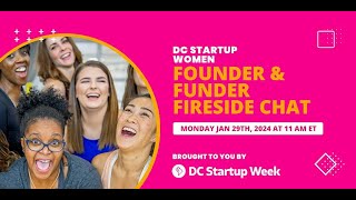 DC Startup Women  Founder amp Funder Fireside Chat [upl. by Norrehc]