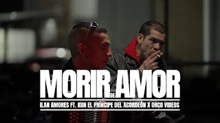 Ilan Amores  Morir de Amor ft Kun El Príncipe del Acordeón Video Oficial [upl. by Yelnoc532]