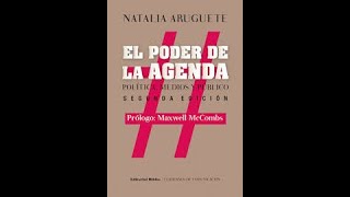 Natalia Aruguete El poder de la agenda Buenos Aires Biblos 2015 [upl. by Cohligan]