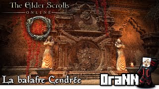 ■ TESO FR OraNN  La balafre Cendrée [upl. by Eurydice683]