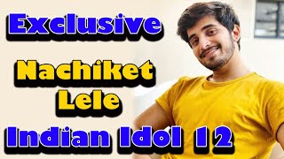 Interview With Nachiket Lele  After Elimination  Indian Idol 12  Sony Tv [upl. by Aicile]