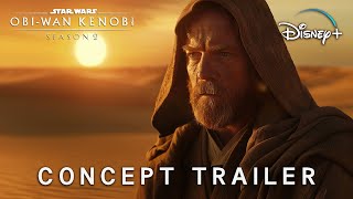 ObiWan Kenobi SEASON 2  First Trailer  Star Wars amp Darth Maul 2026 [upl. by Nikral]